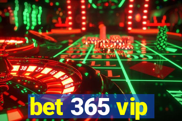 bet 365 vip